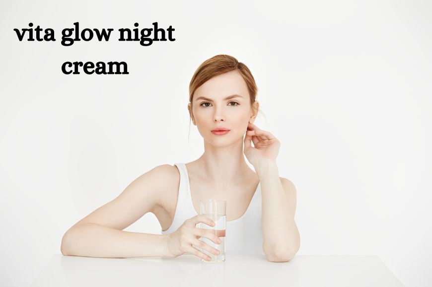 Vita Glow Night Cream Ultimate Pigmentation & Whitening Guide