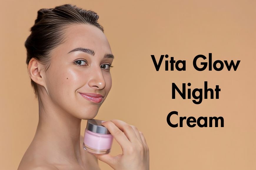 The Future of Skin Whitening with Vita Glow Night Cream : Innovations and Trends