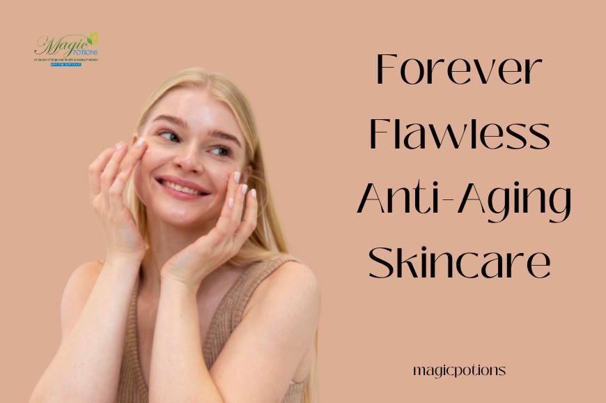 Forever Flawless Anti-Aging Skincare
