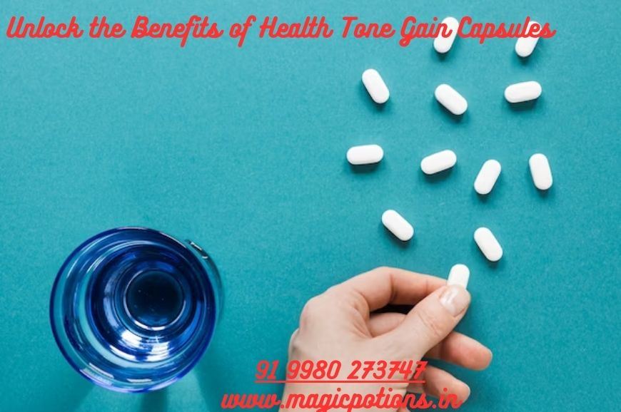 Find the Benefits of Health Tone Gain Capsules