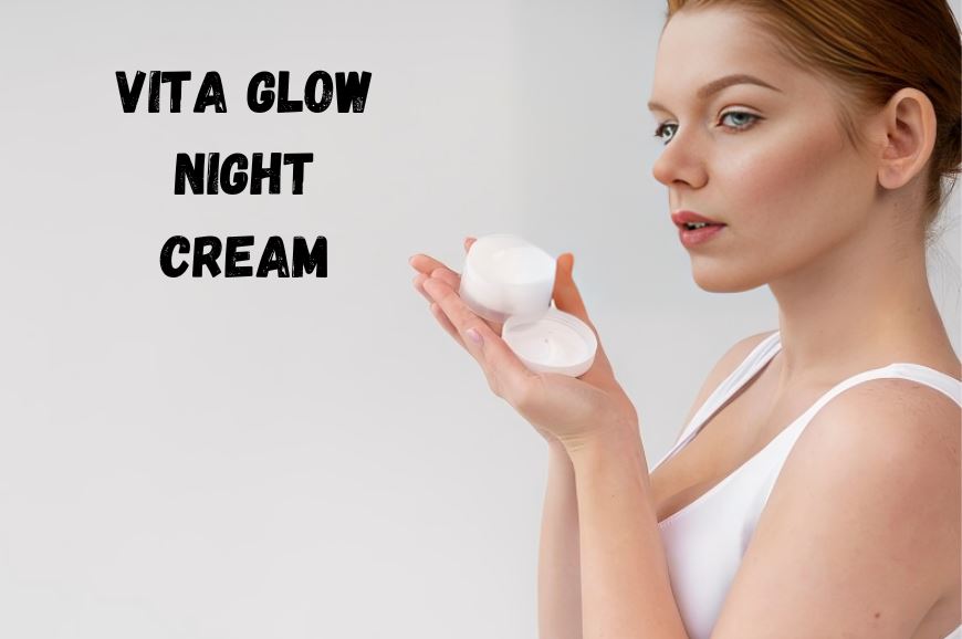 The Future of Vita Glow Night Cream  Innovations and Trends