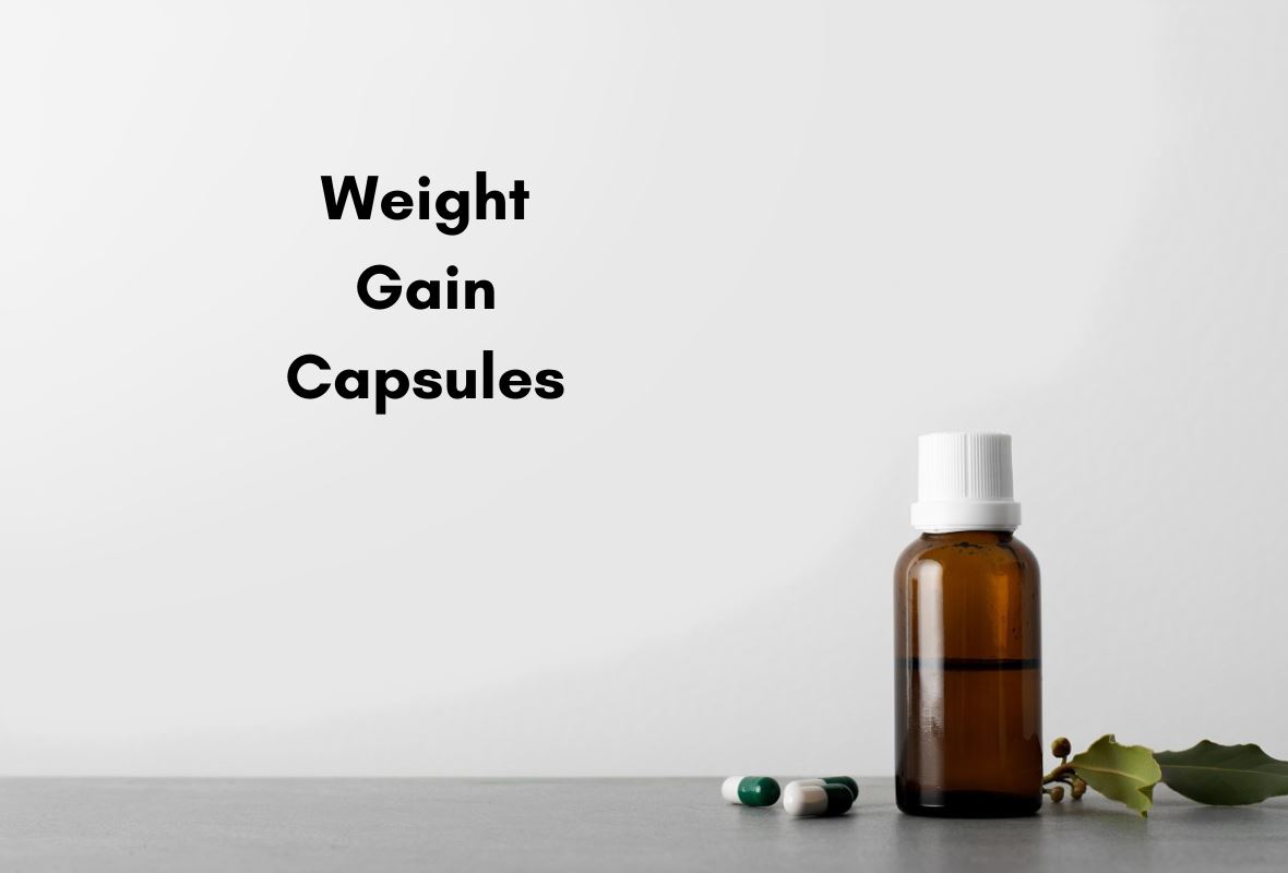 Effective Weight Gain Capsules for Women Over 40