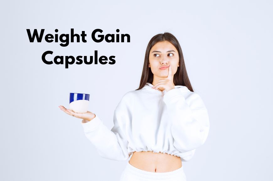 The Best Price for Weight Gain Capsules