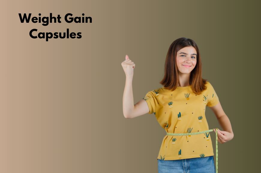 How Metabolism Boosting Capsules Can Help in Weight Gain