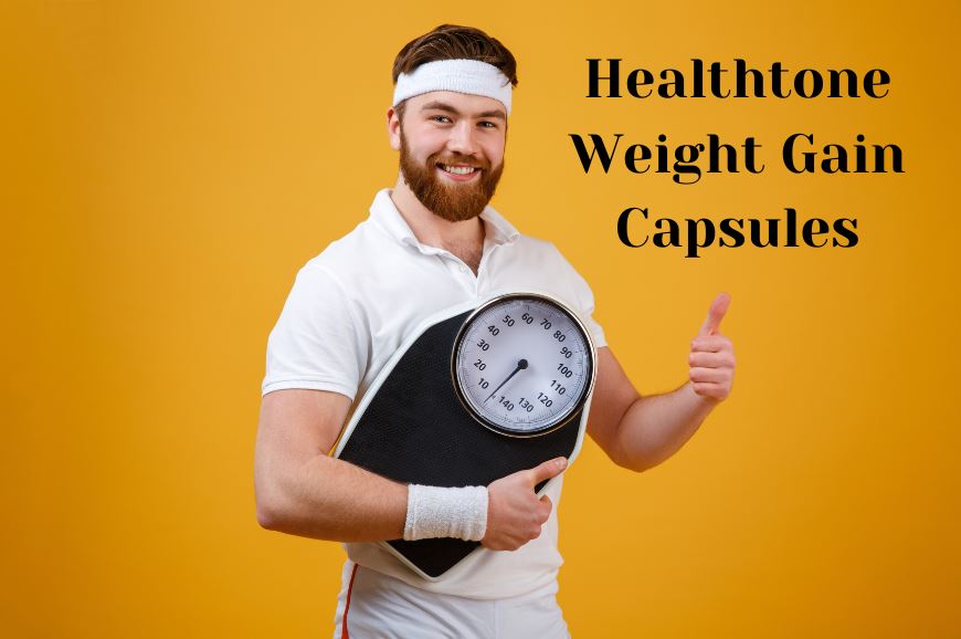 Combining Healthtone Weight Gain Capsules with a Balanced Diet and Exercise