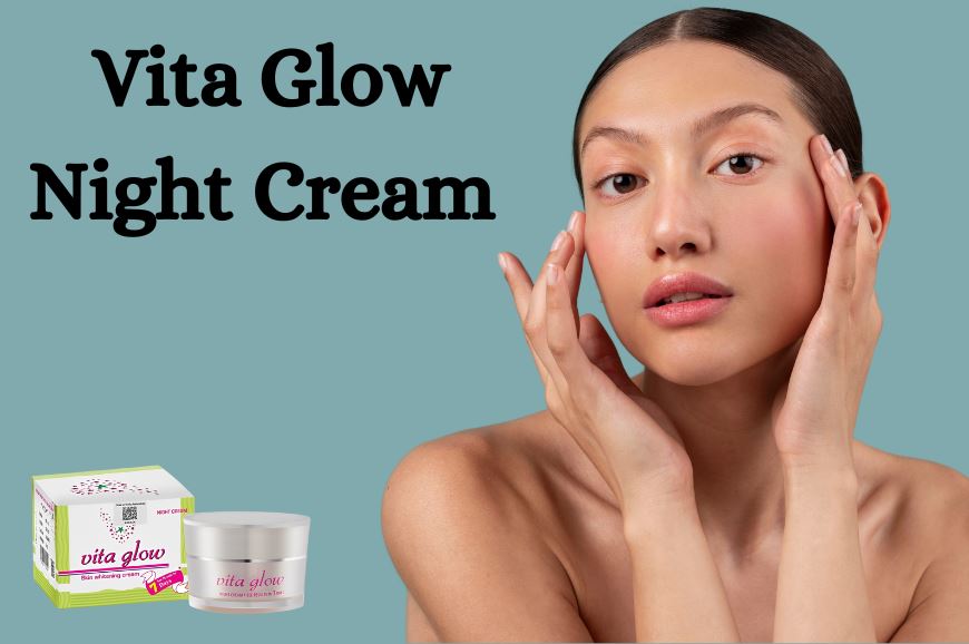 Buy Vita Glow Skin Whitening Cream Online