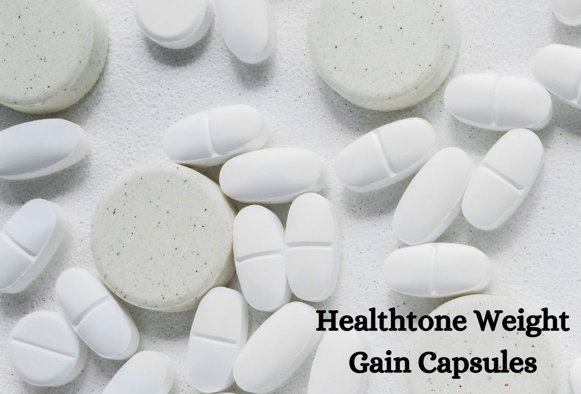 Healthtone Capsules for Quick Weight Gain