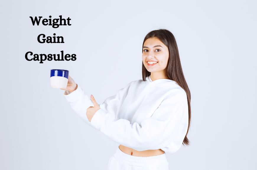 Where to Buy Effective Weight Gain Capsules in India