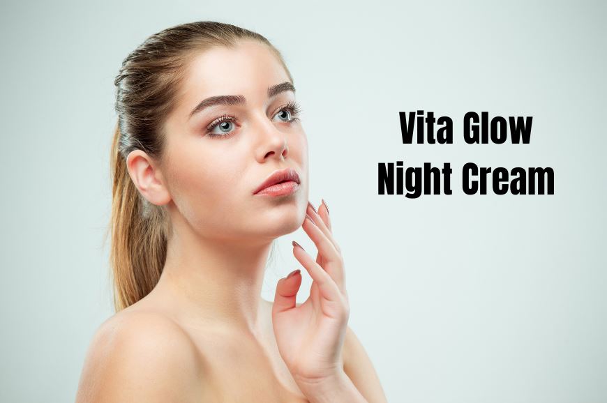 Vita Glow Skin Whitening Cream Original The Perfect Solution for All Skin Types